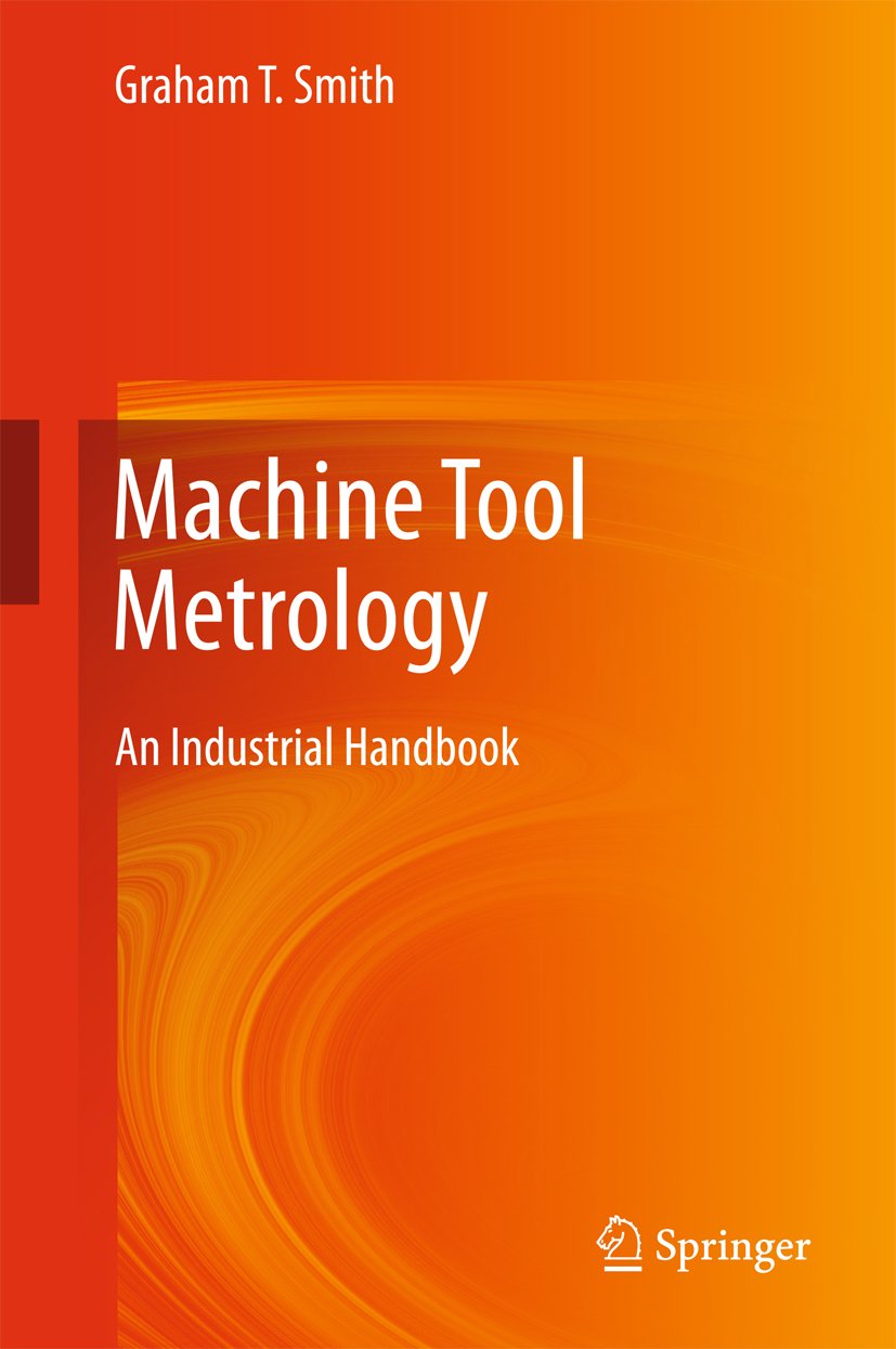 Metrología de máquinas herramienta: un manual industrial