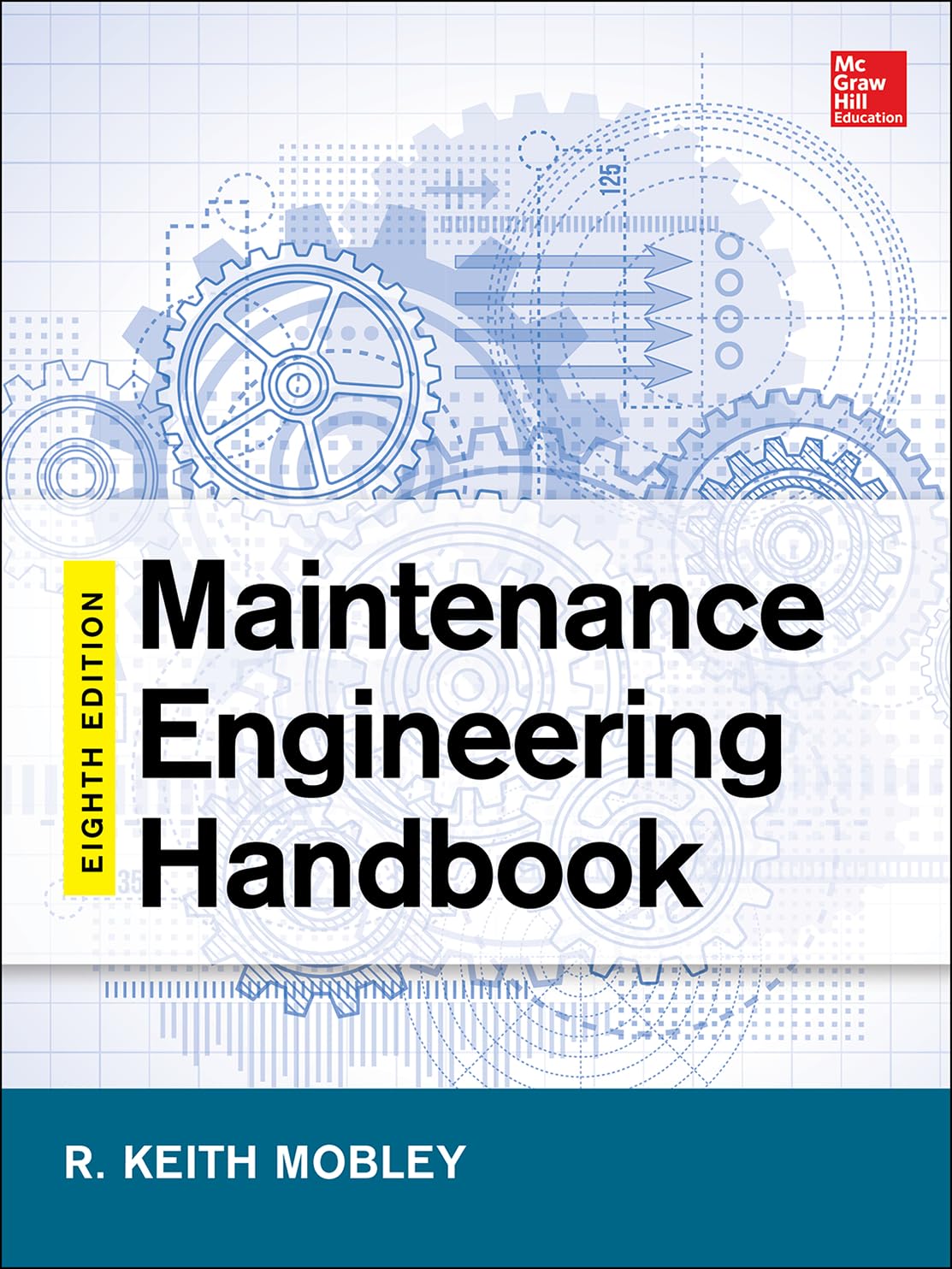 Manual de ingeniería de mantenimiento, octava edición