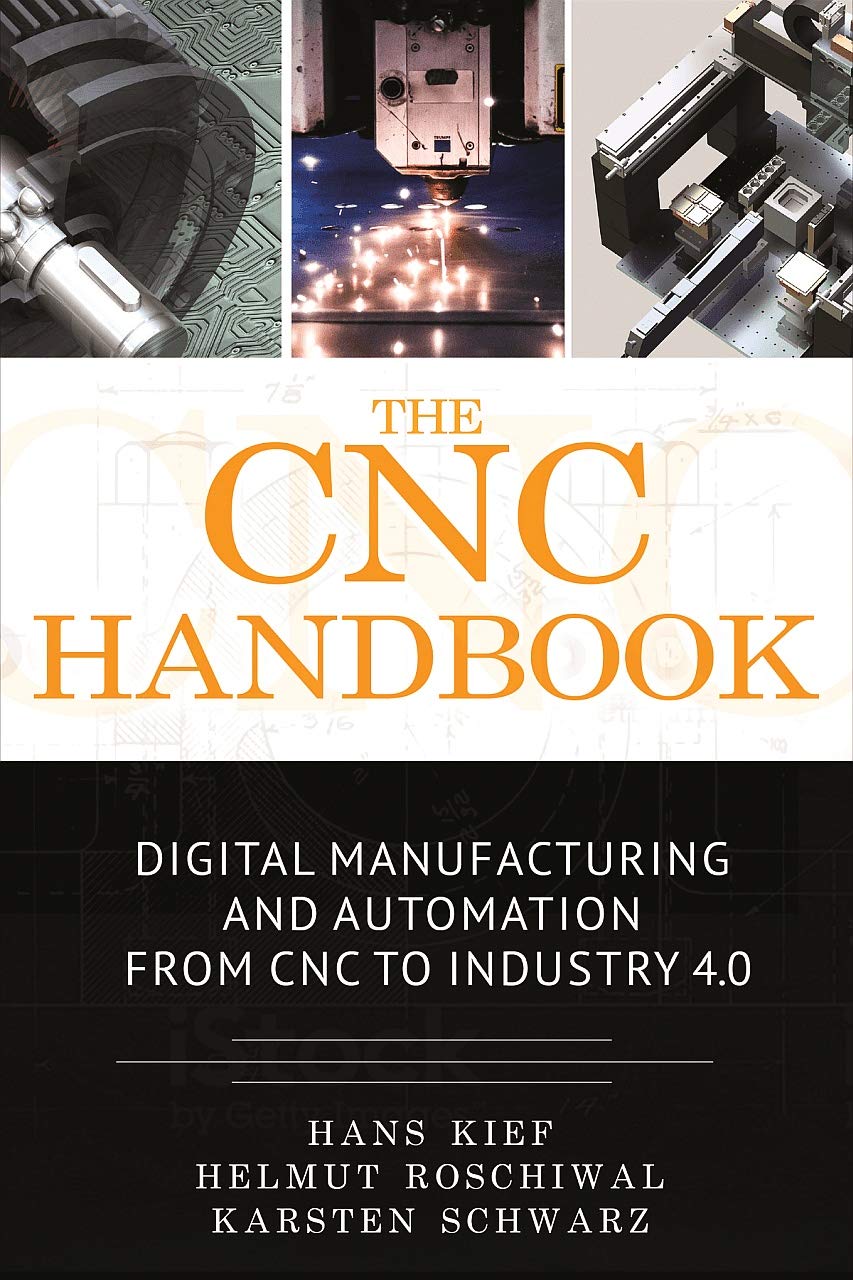 El manual CNC: Fabricación digital y automatización del CNC a la In...