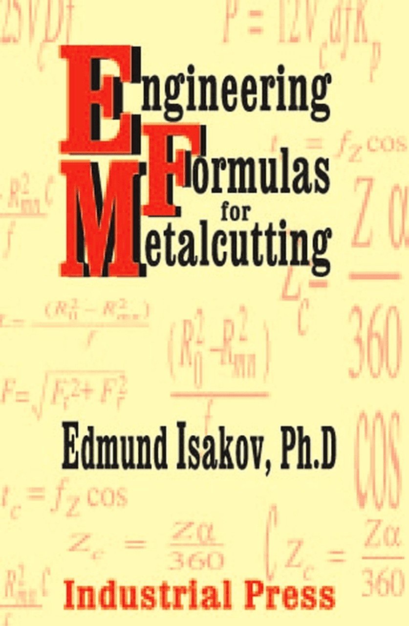 Fórmulas de ingeniería para el corte de metales (Volumen 1)