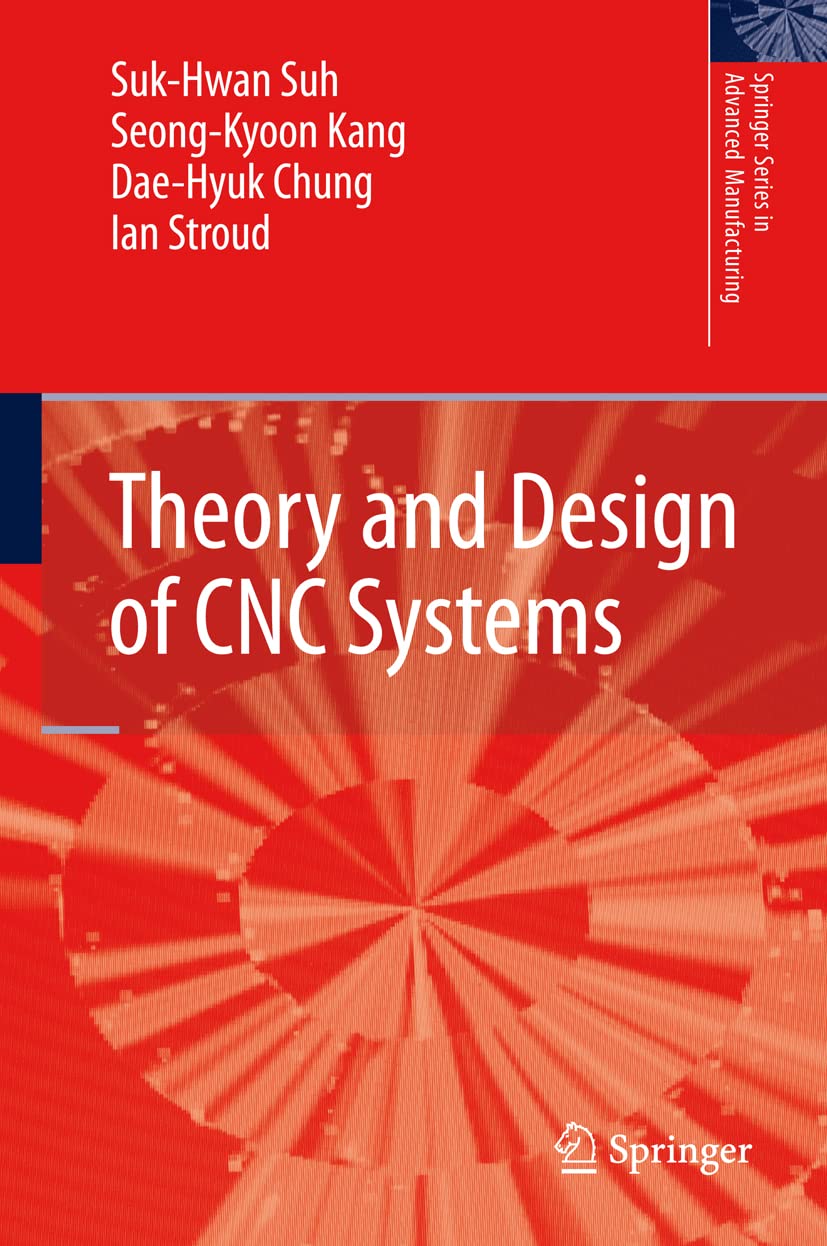 Teoría y Diseño de Sistemas CNC (Serie Springer en Manufactura Avan...