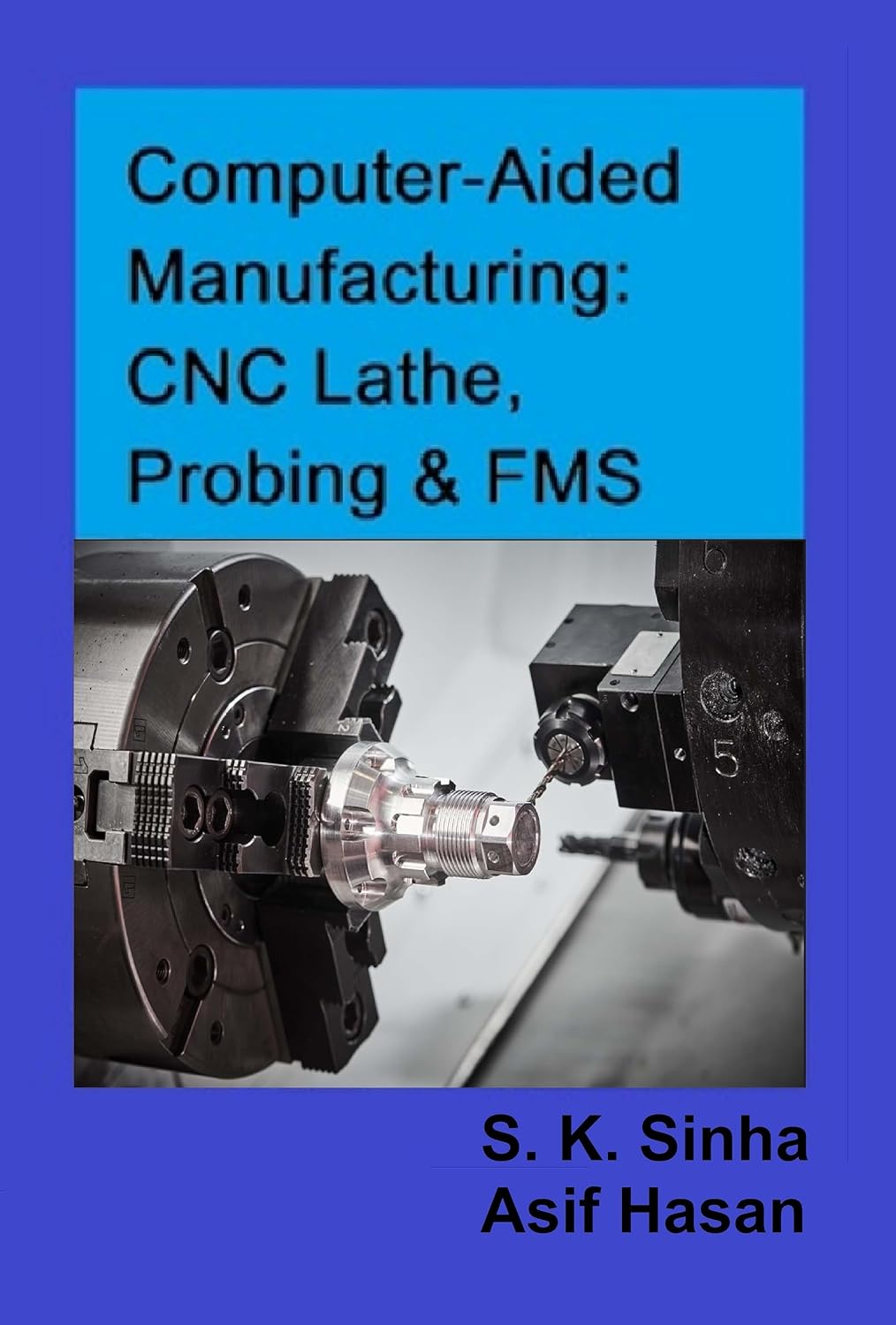 Fabricación asistida por ordenador: torno CNC, sondeo y FMS