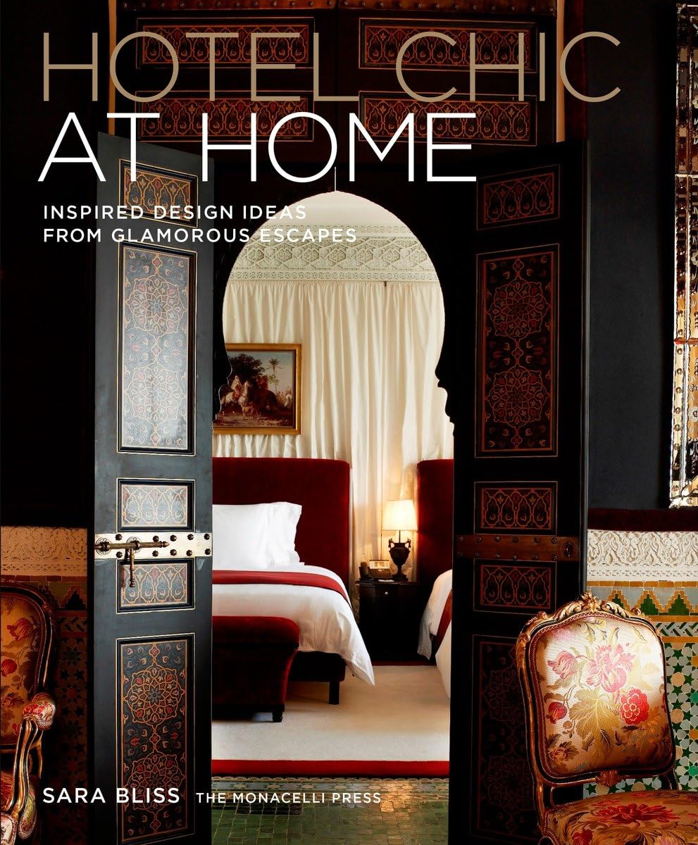 Hotel Chic en casa: ideas de diseño inspiradas en Glamorous Escapes