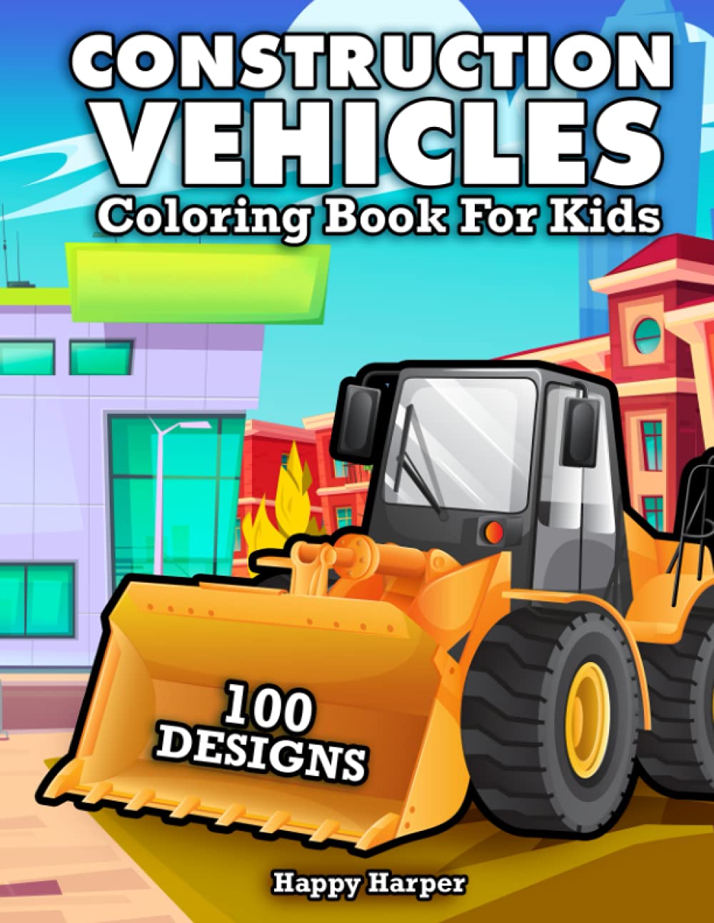 Libro para colorear de vehículos de construcción para niños: el lib...