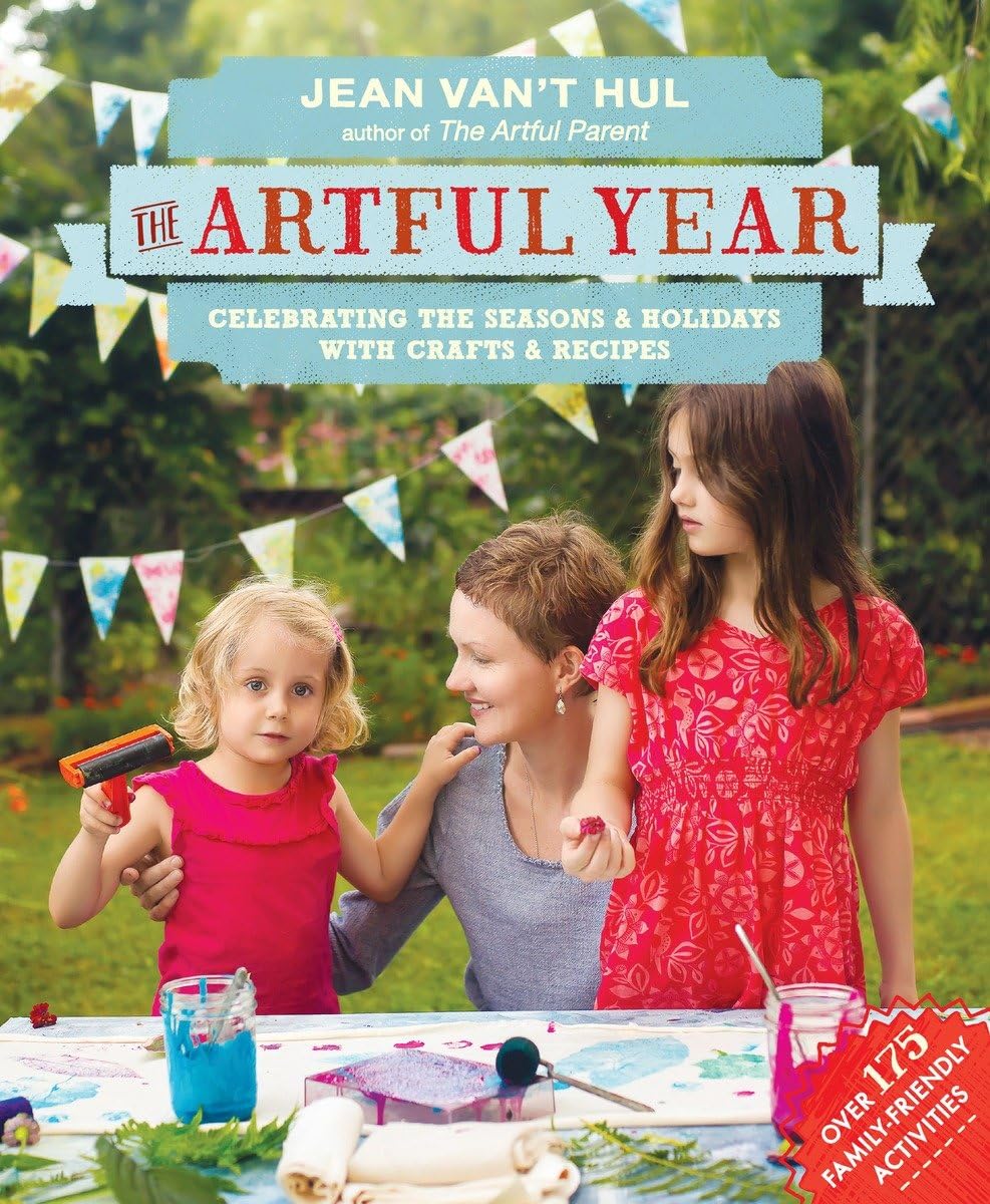 The Artful Year: Celebrando las estaciones y los días festivos con...